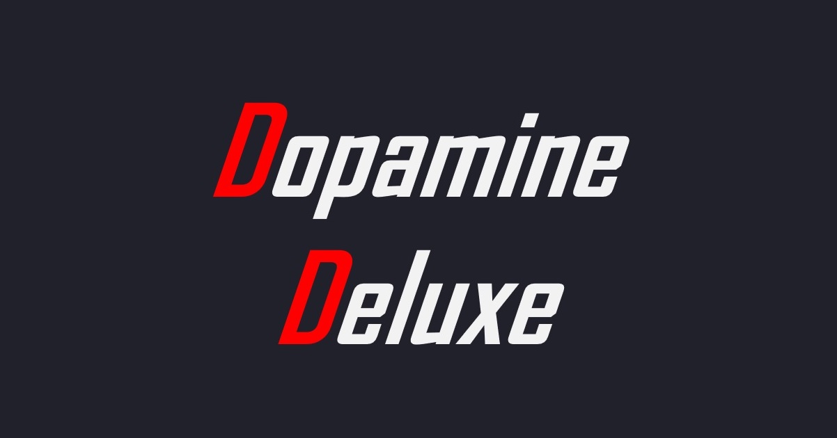 Dopamine Deluxe